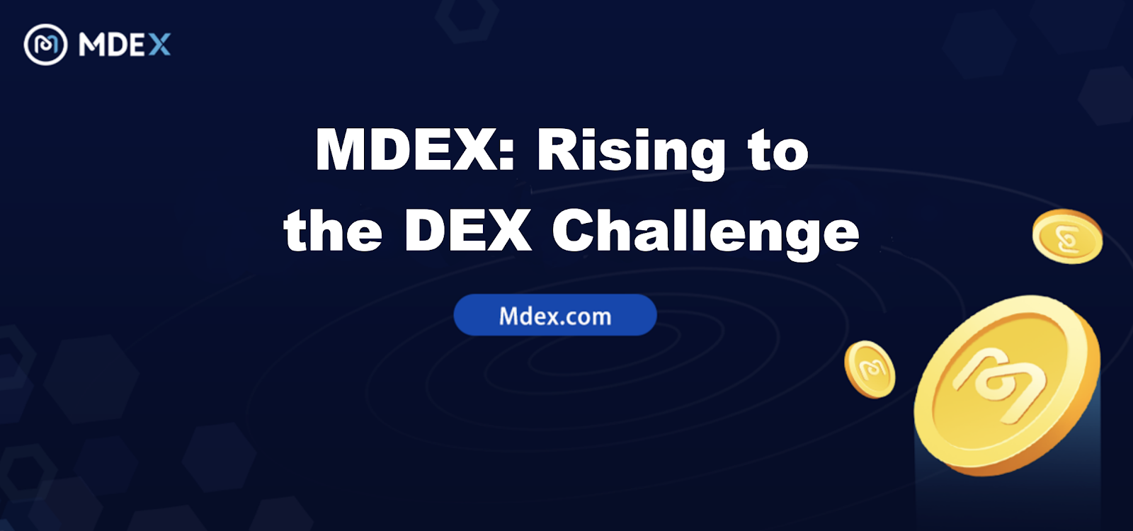 MDEX: Rising to the DEX Challenge, a Contender for UniSwap and SushiSwap