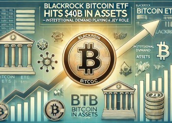 BlackRock Bitcoin ETF Hits $40B In Assets – Institutional Demand Playing A Key Role