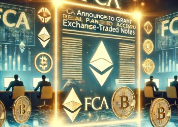 FCA Announces Plans to Grant Retail Access to Crypto Exchange-Traded Notes