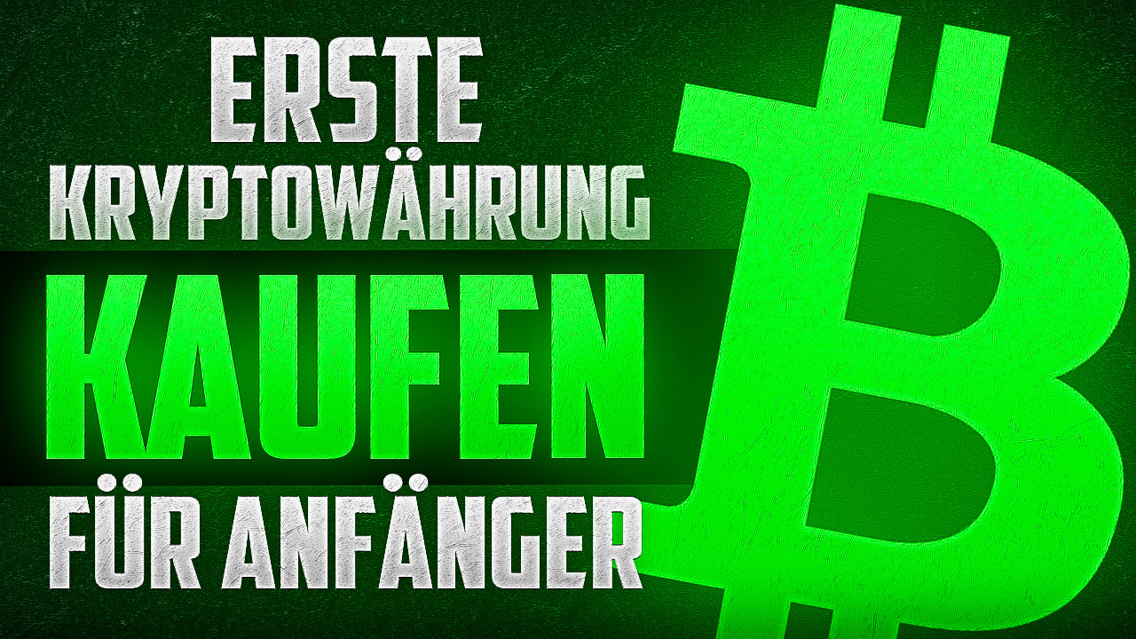 Erste Kryptowährung kaufen für Anfänger